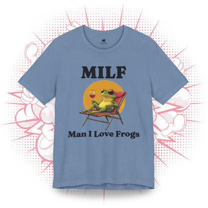 MILF, Man I Love Frogs 1 - T-Shirt