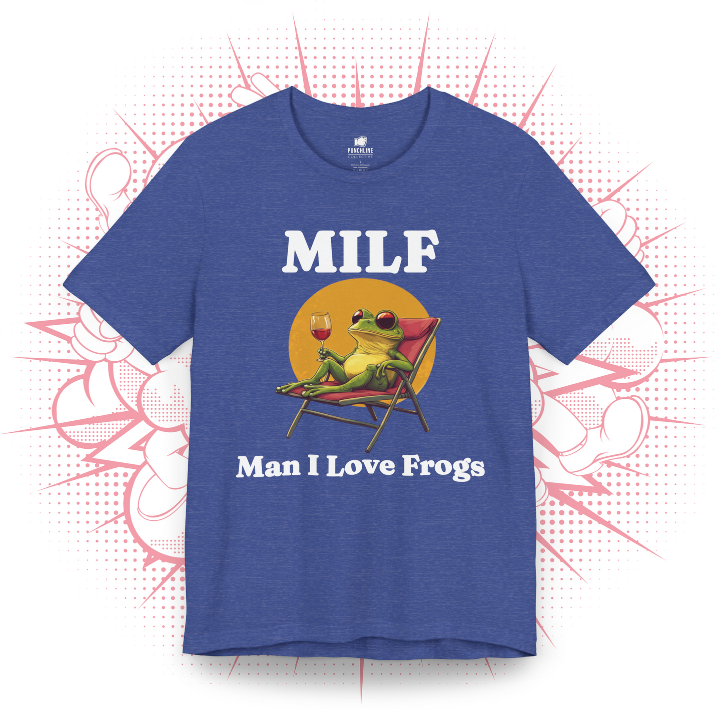 MILF, Man I Love Frogs 1 - T-Shirt