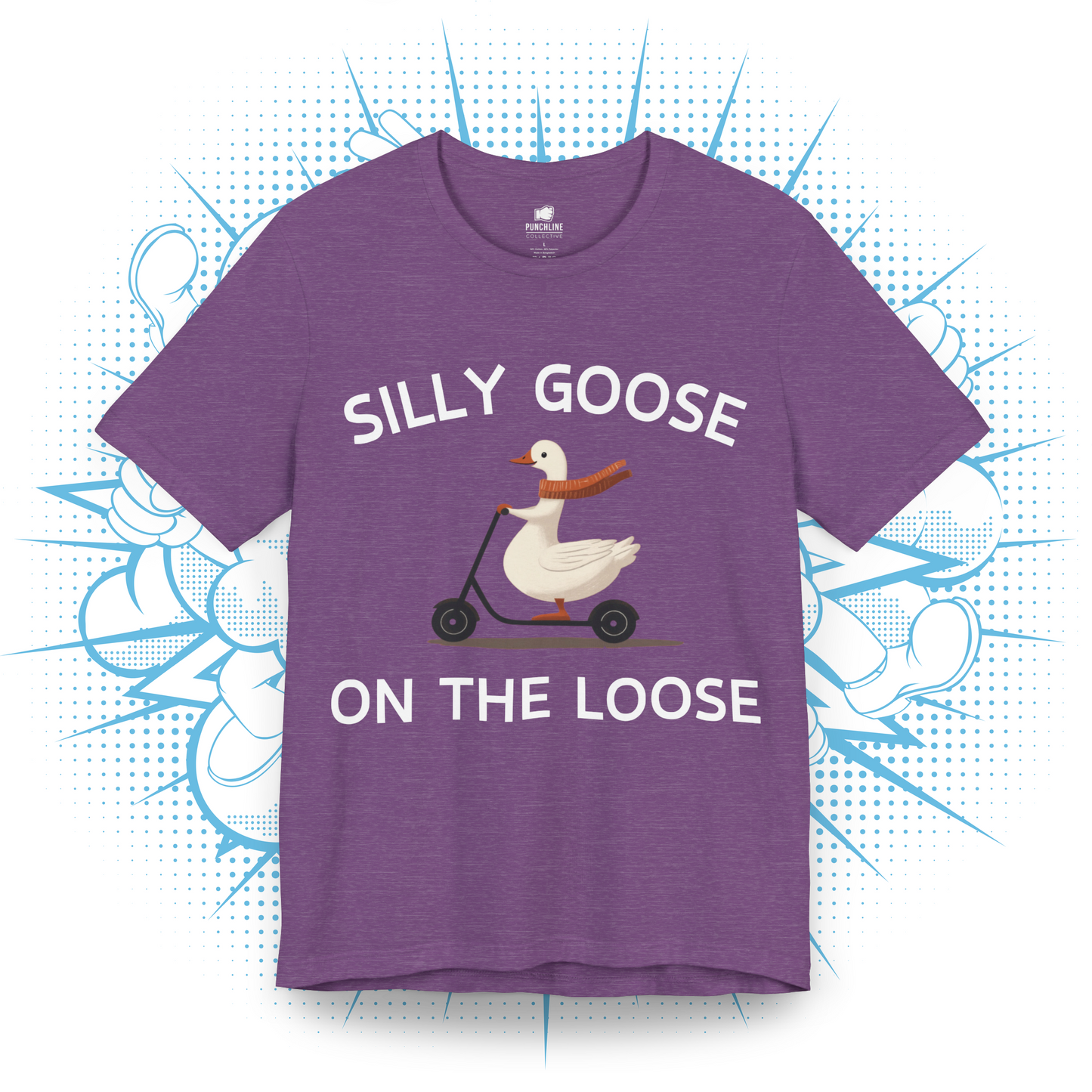 Silly Goose On The Loose - T-Shirt