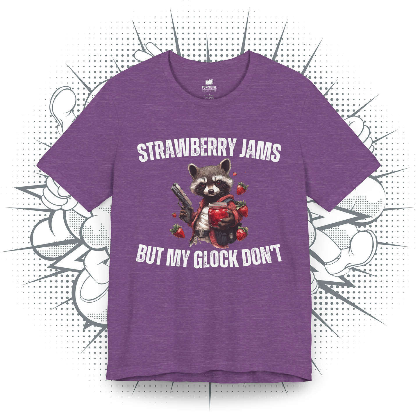 Strawberry Jams But My Glock Don't - T-Shirt