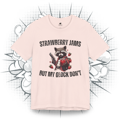 Strawberry Jams But My Glock Don't - T-Shirt