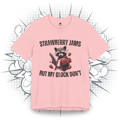 Strawberry Jams But My Glock Don't - T-Shirt