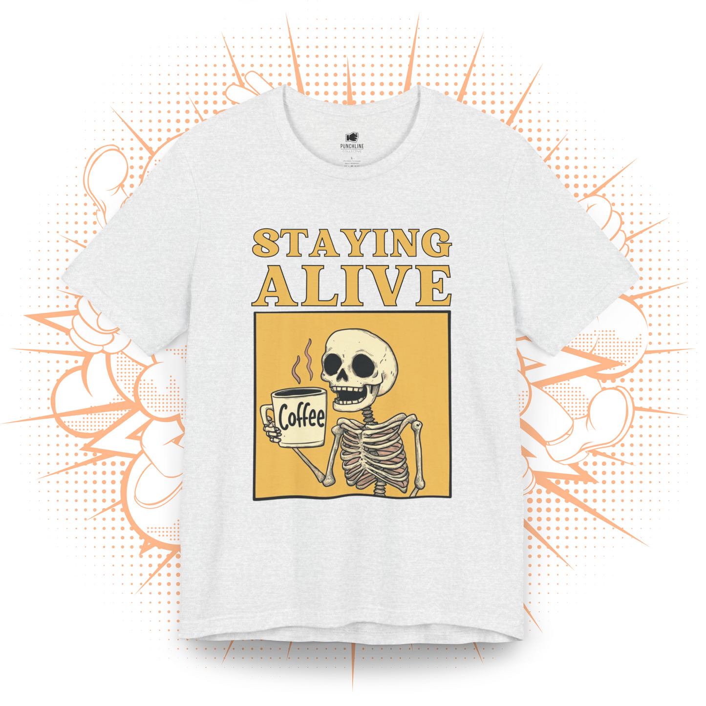 Staying Alive - T-Shirt