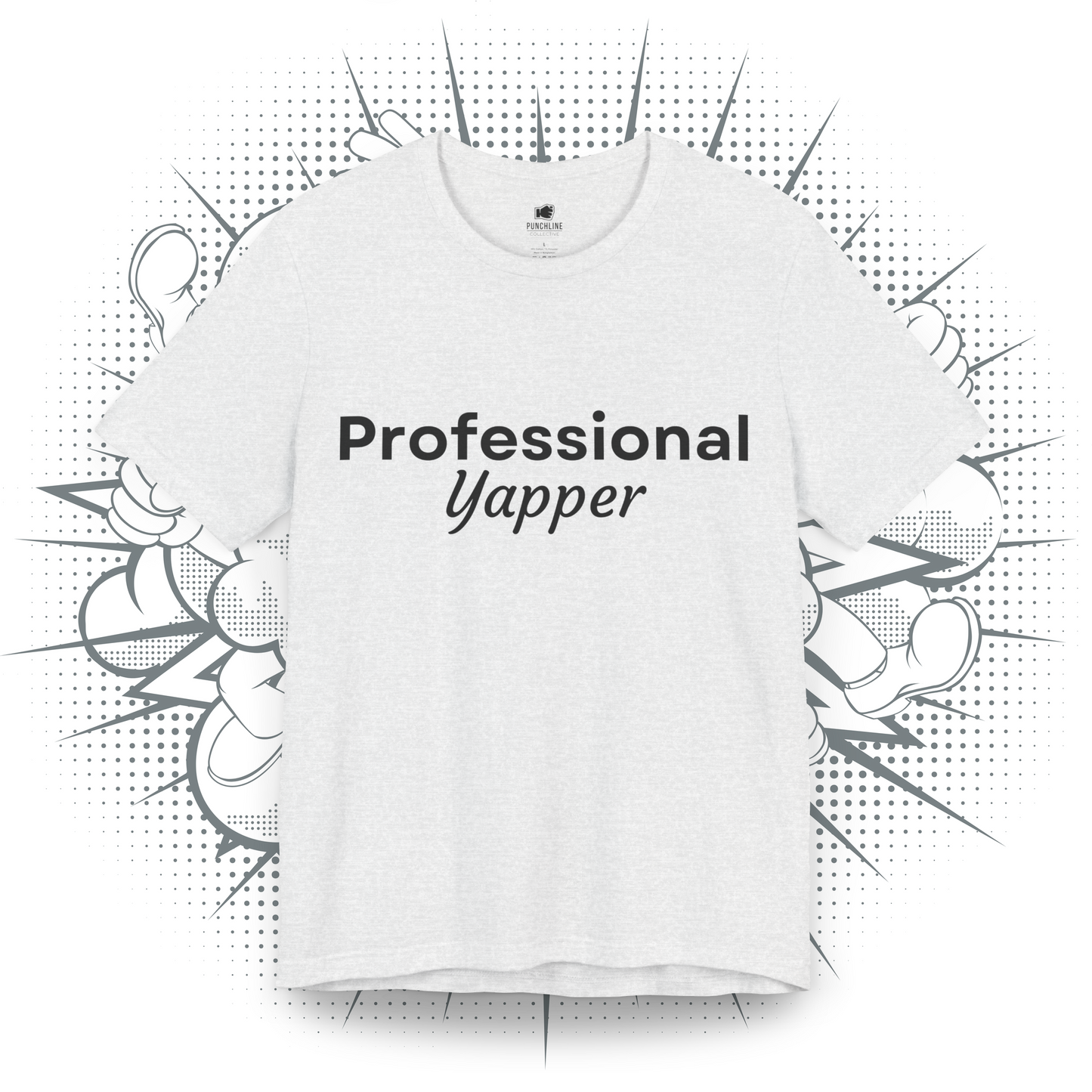 Professional Yapper - T-Shirt