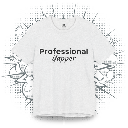 Professional Yapper - T-Shirt