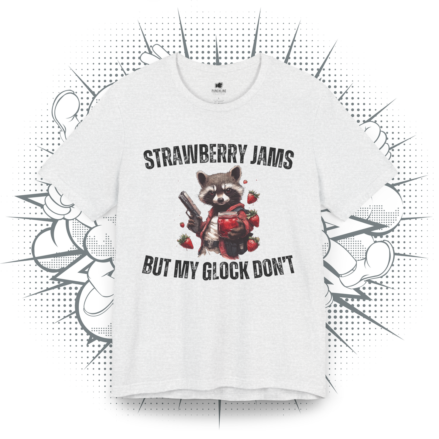 Strawberry Jams But My Glock Don't - T-Shirt