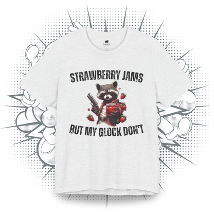 Strawberry Jams But My Glock Don't - T-Shirt