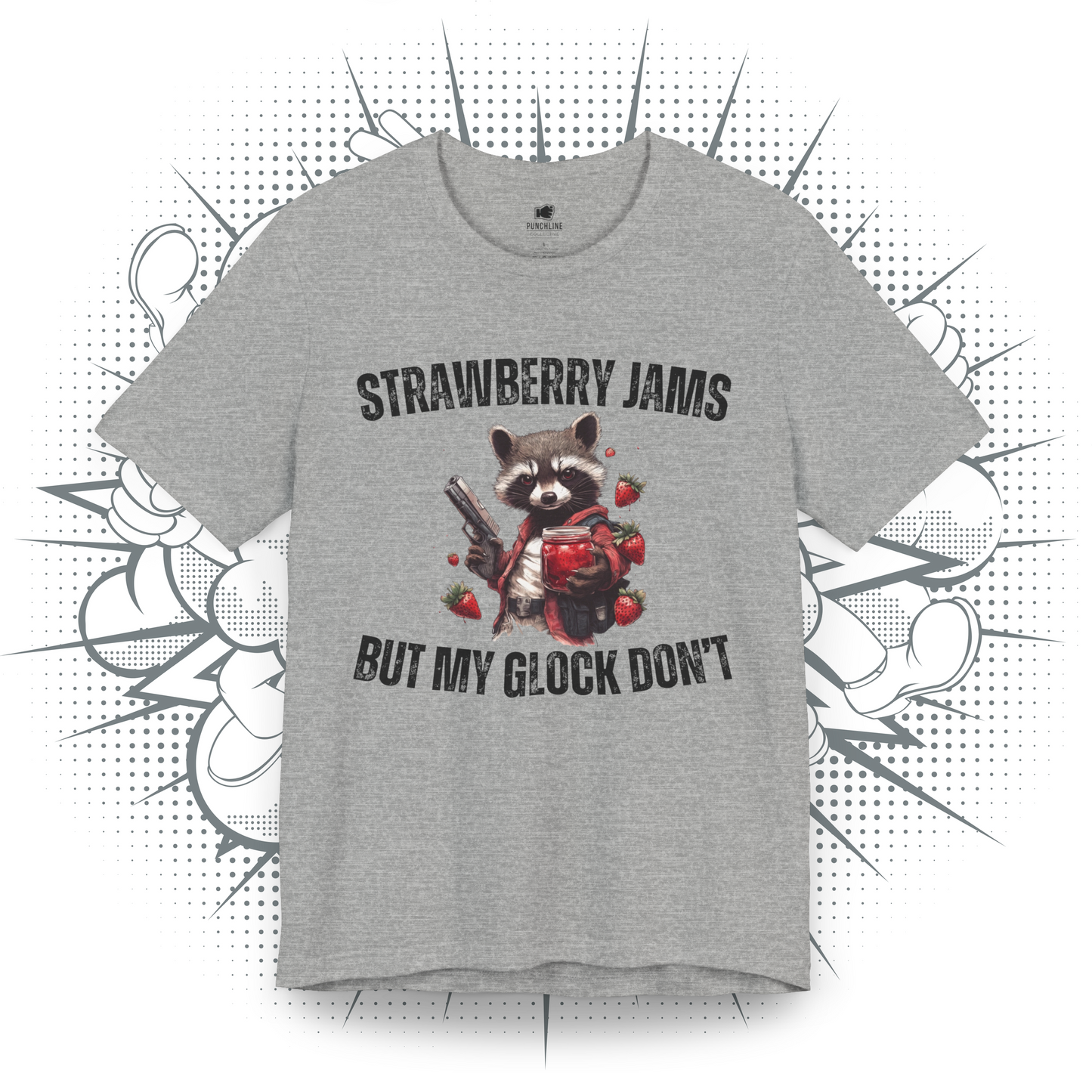 Strawberry Jams But My Glock Don't - T-Shirt