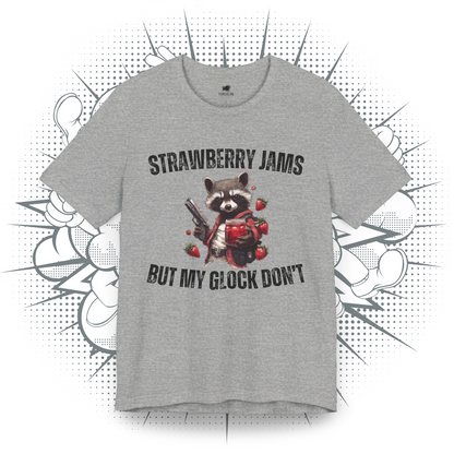 Strawberry Jams But My Glock Don't - T-Shirt