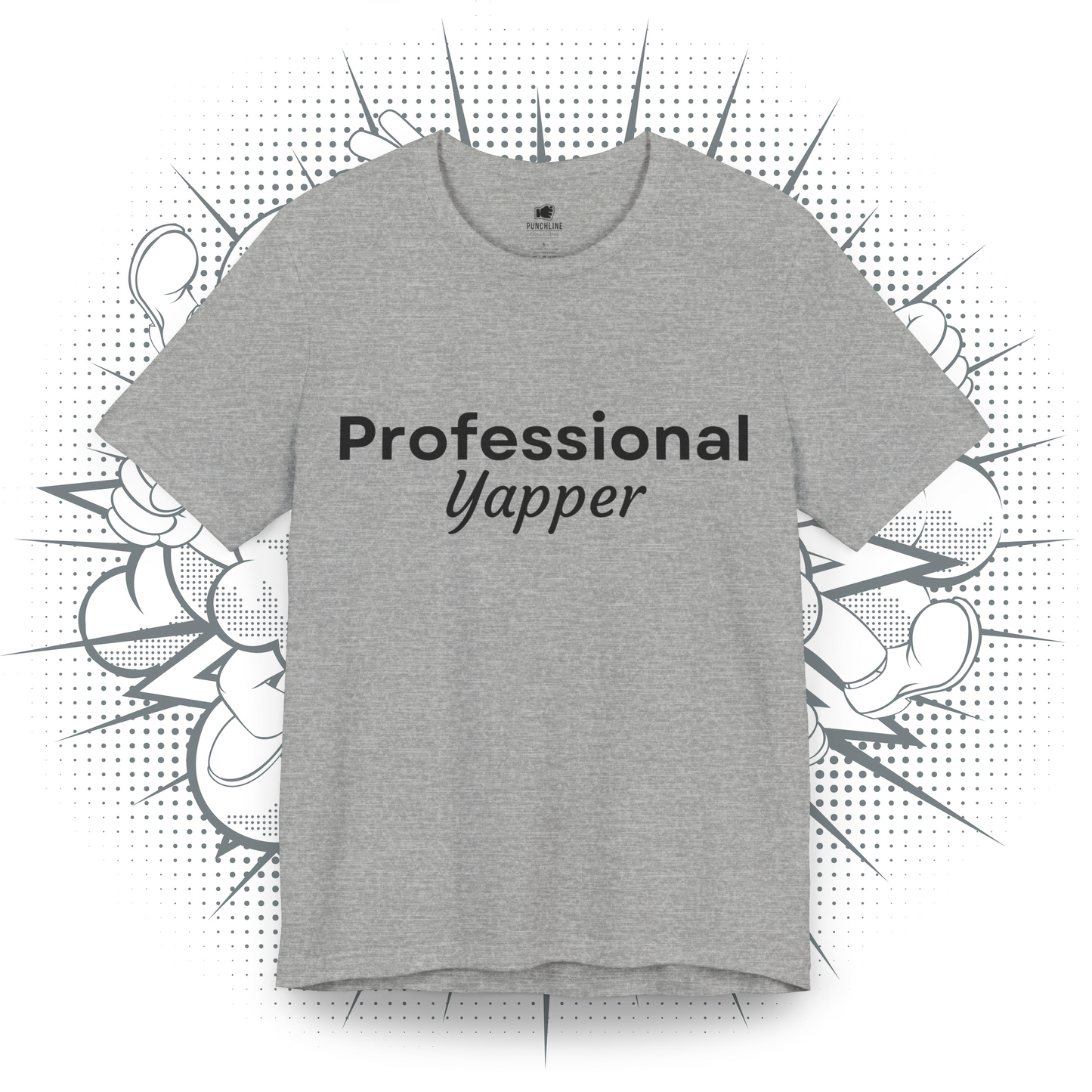 Professional Yapper - T-Shirt