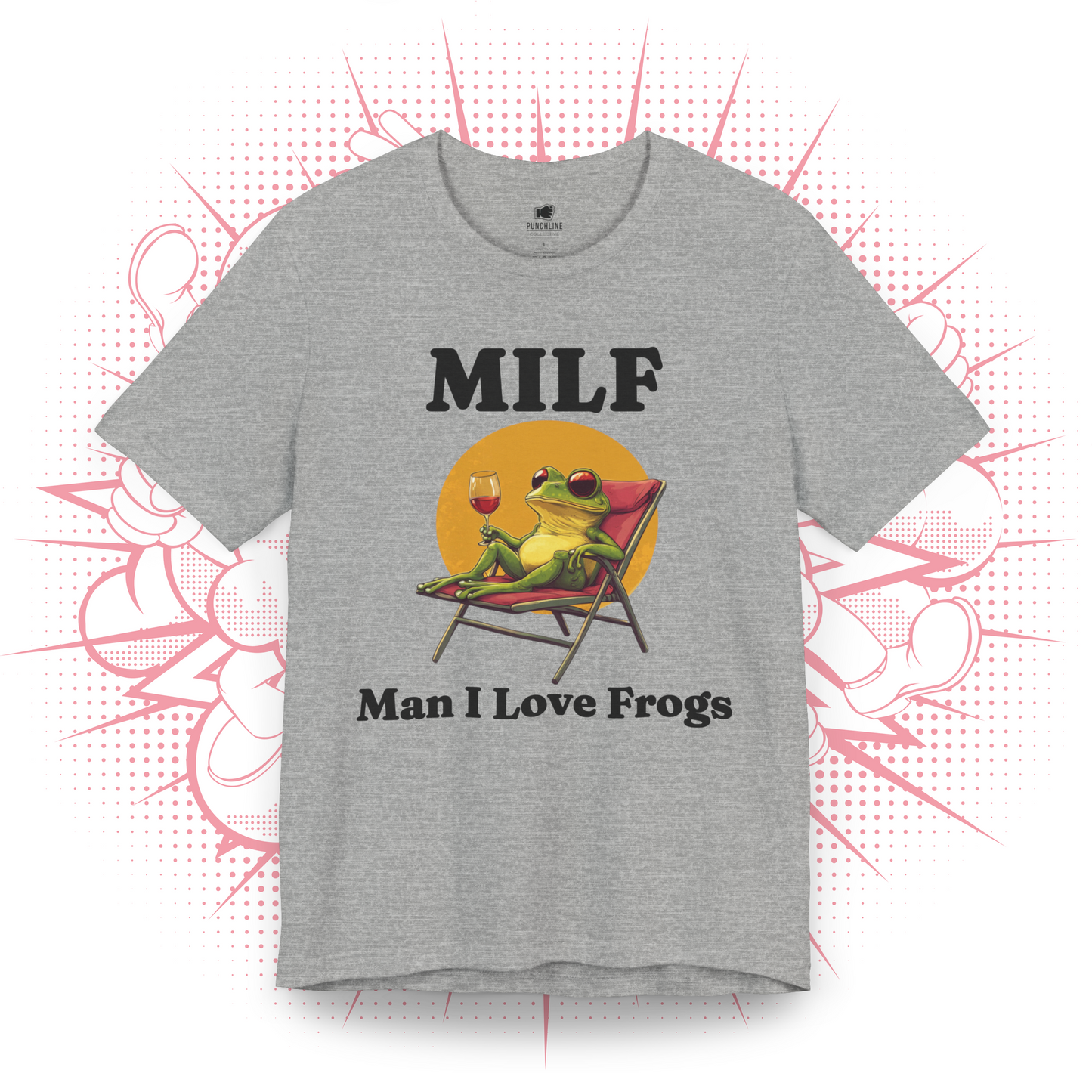 MILF, Man I Love Frogs 1 - T-Shirt