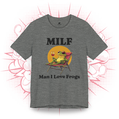 MILF, Man I Love Frogs 1 - T-Shirt