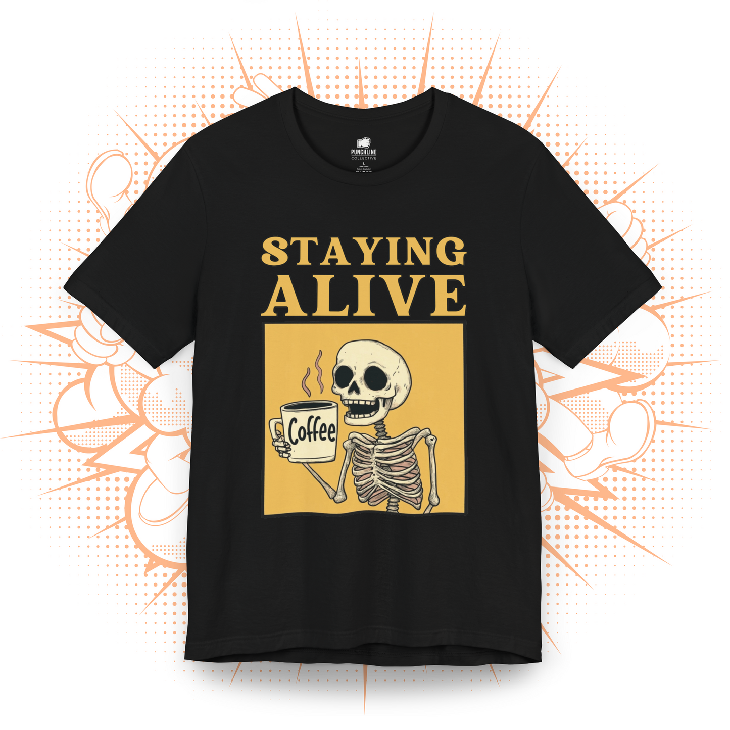 Staying Alive - T-Shirt