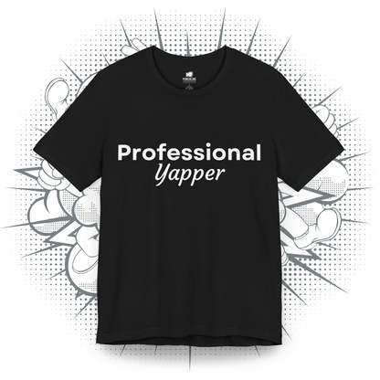 Professional Yapper - T-Shirt