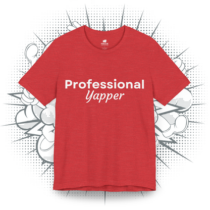 Professional Yapper - T-Shirt