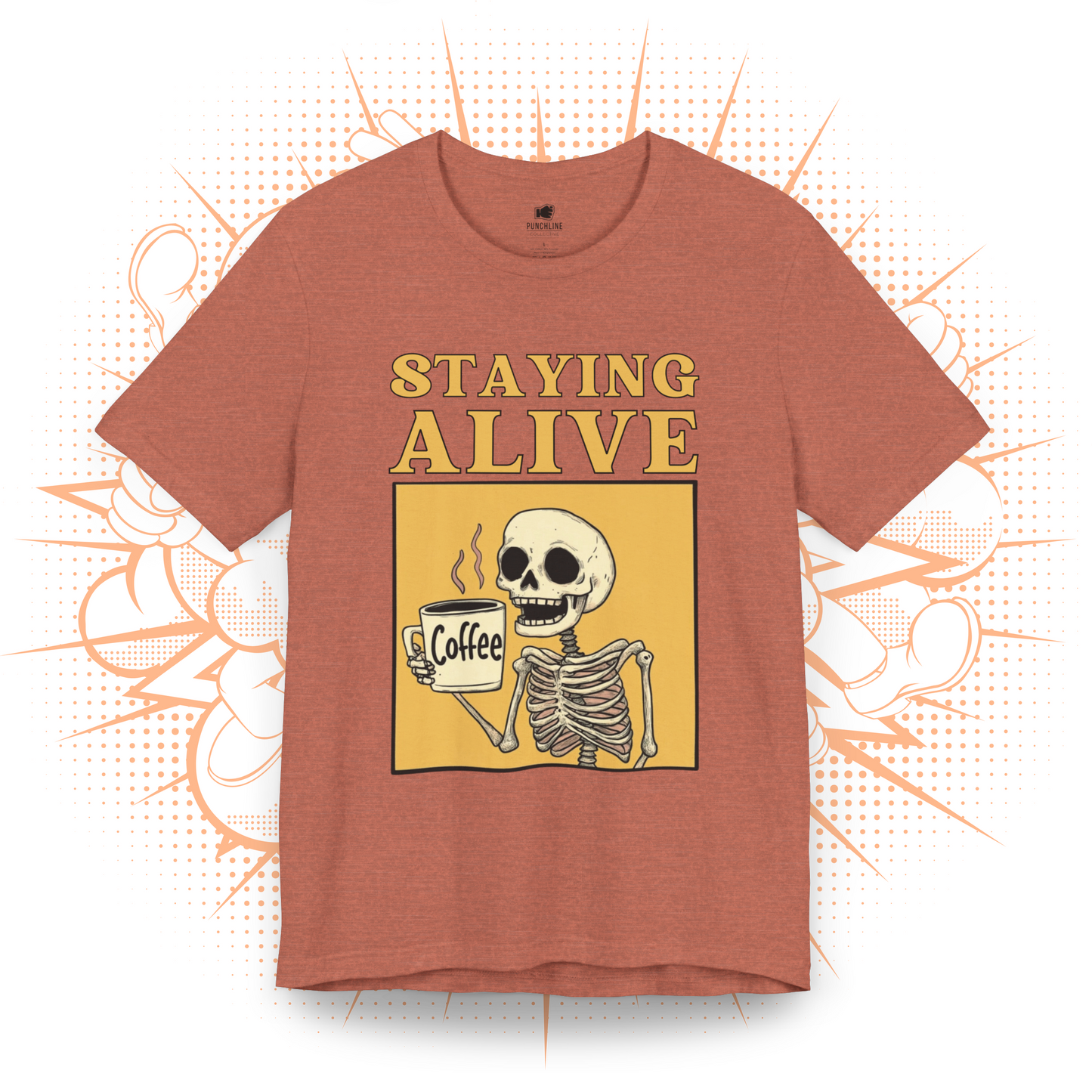 Staying Alive - T-Shirt