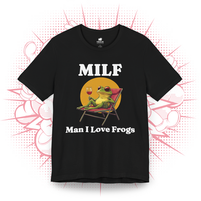 MILF, Man I Love Frogs 1 - T-Shirt