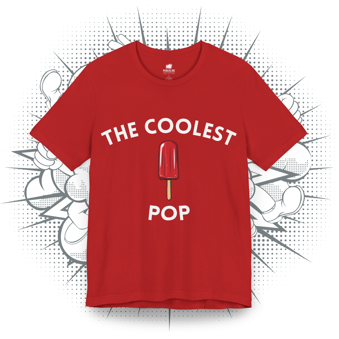 The Coolest Pop - T-Shirt