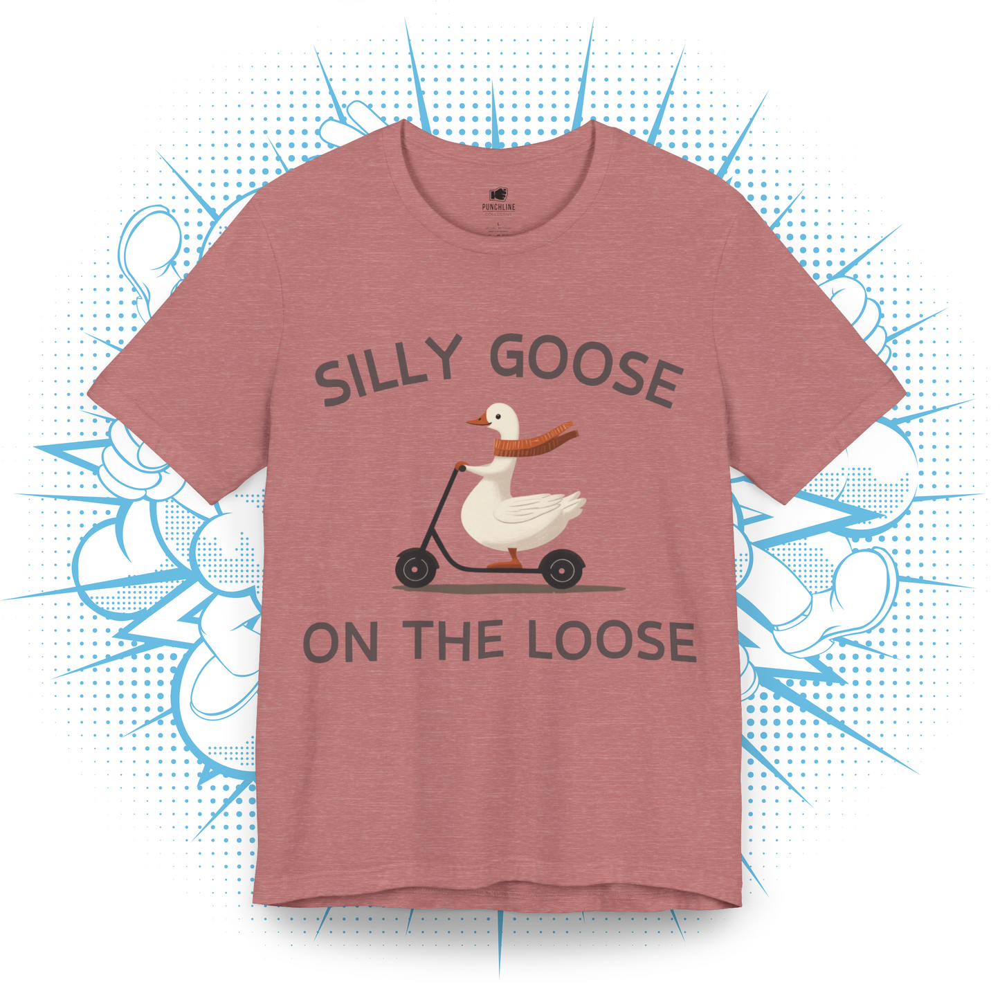 Silly Goose On The Loose - T-Shirt