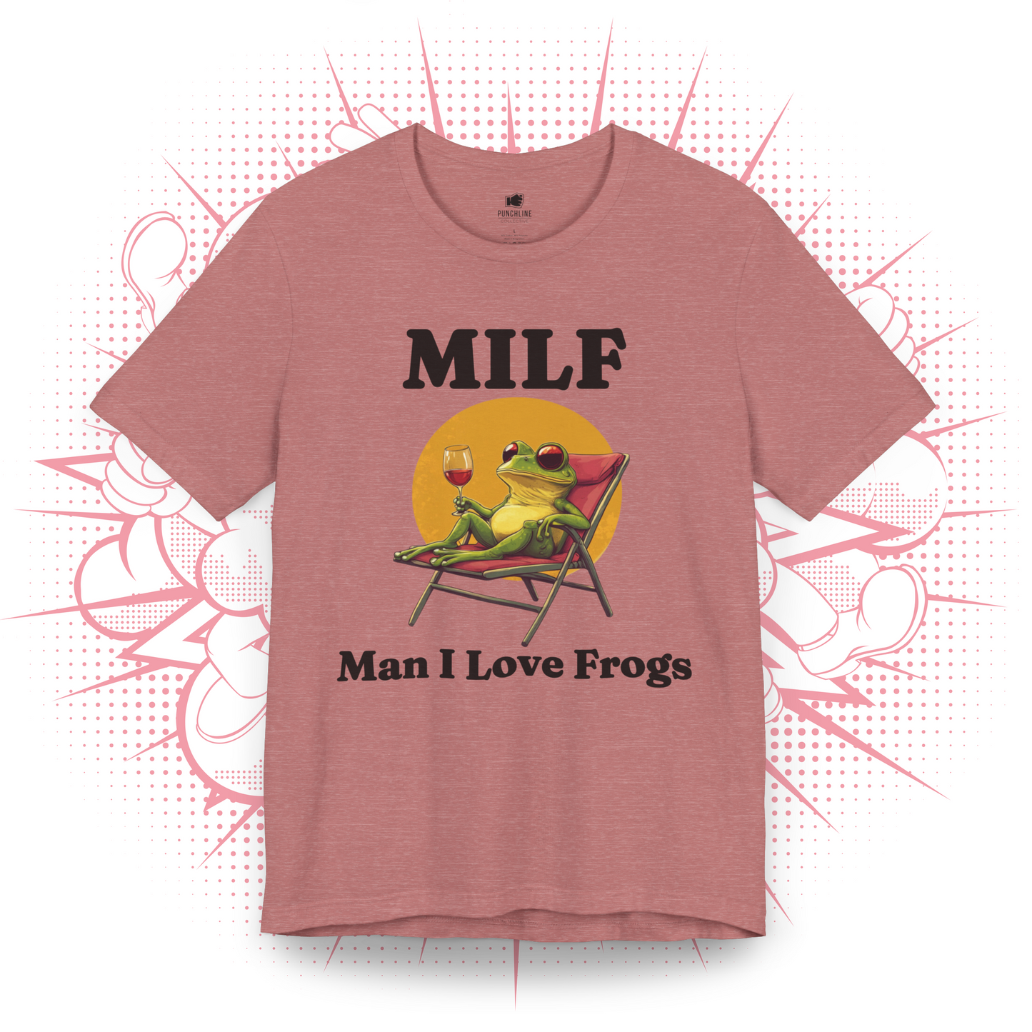 MILF, Man I Love Frogs 1 - T-Shirt