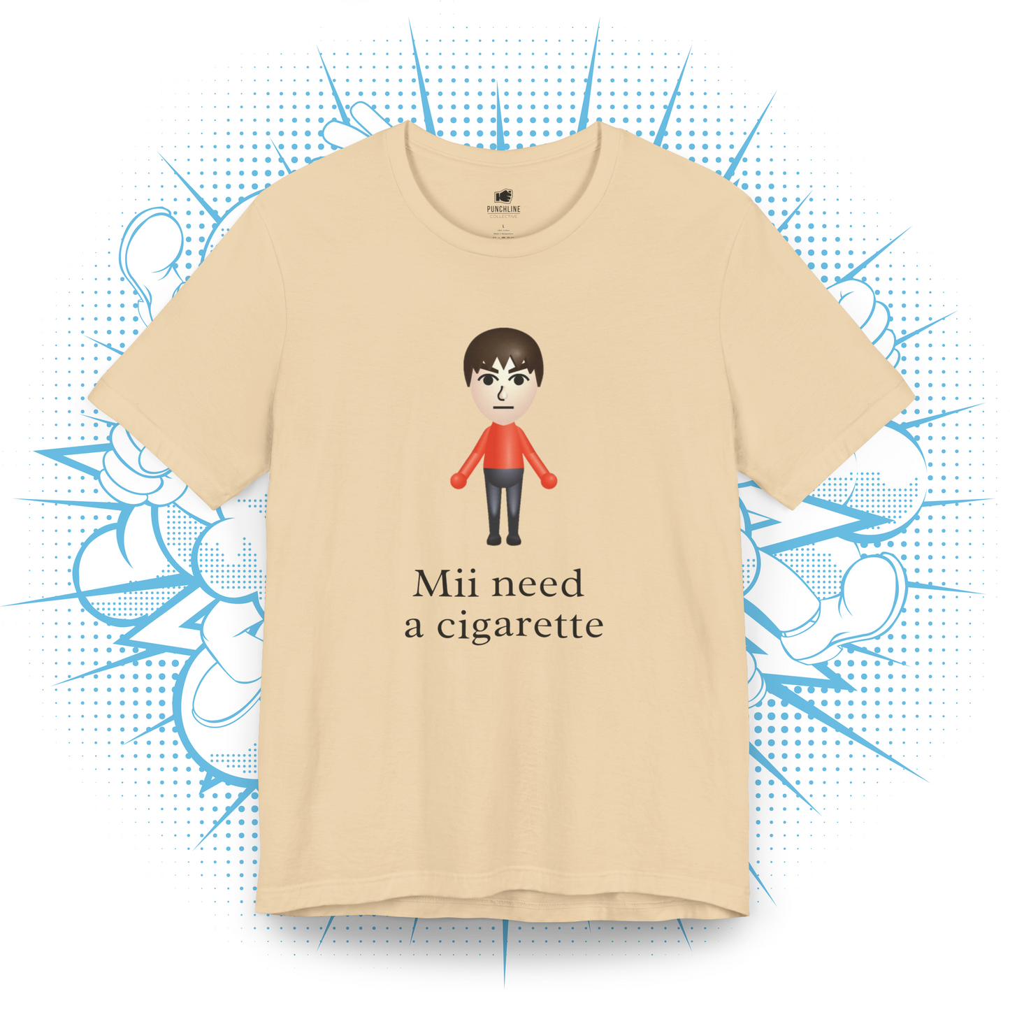 Mii need a cigarette - T-Shirt