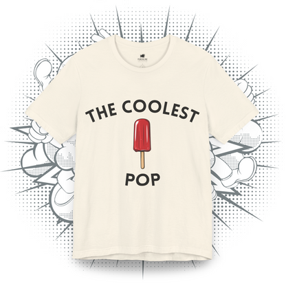 The Coolest Pop - T-Shirt