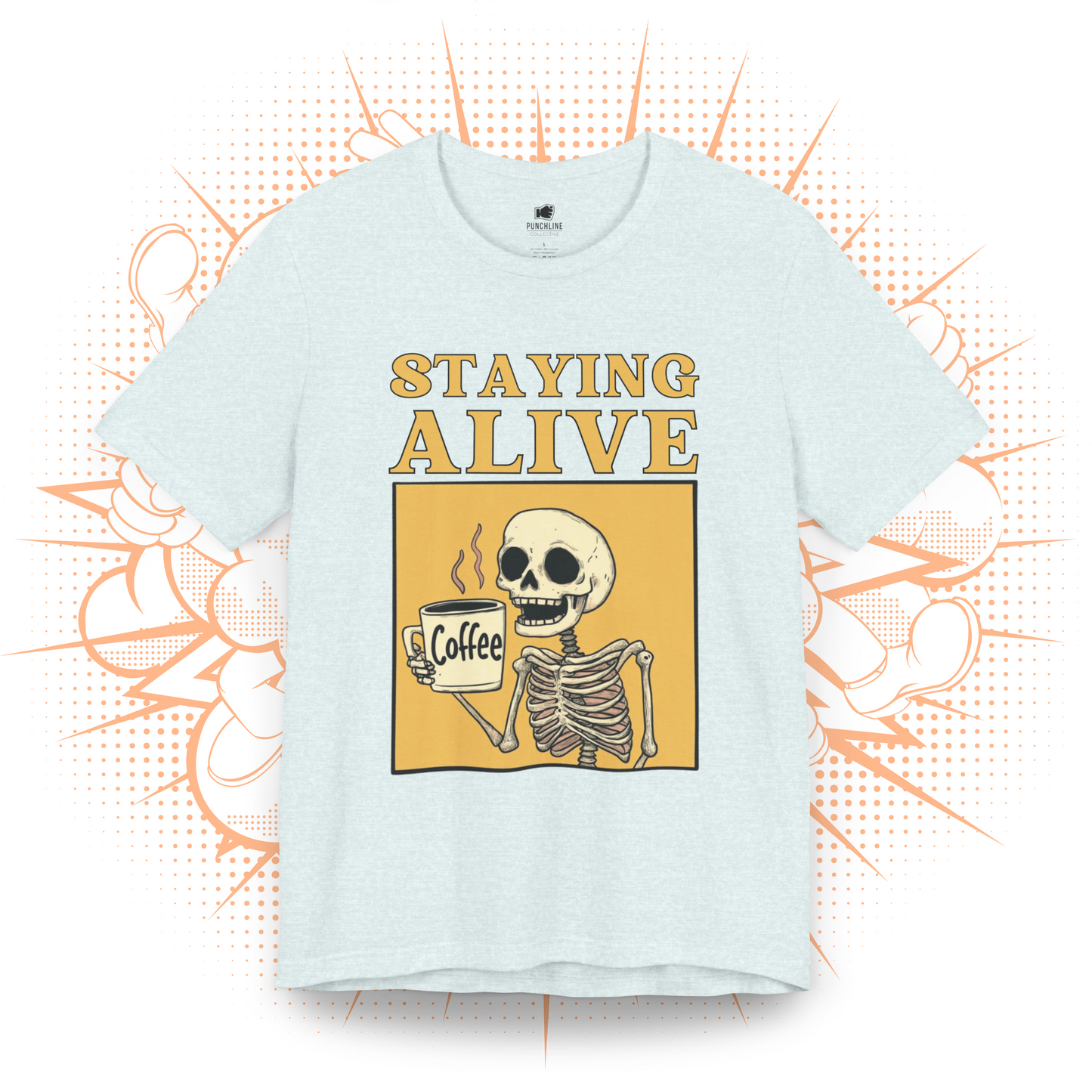 Staying Alive - T-Shirt