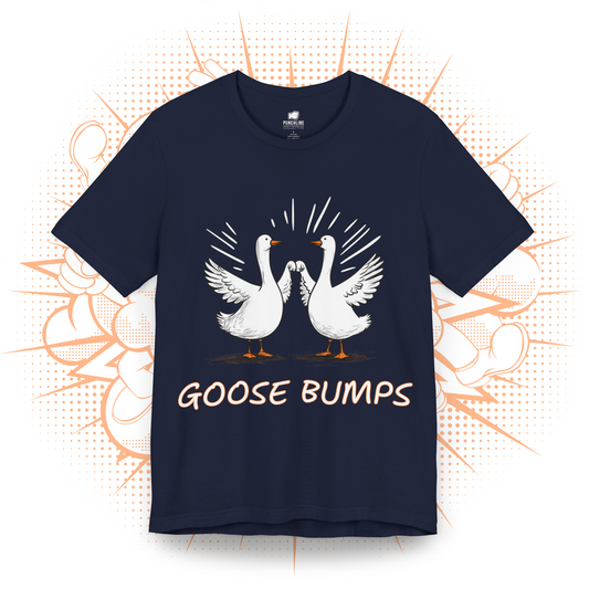 Goose Bumps - T-Shirt