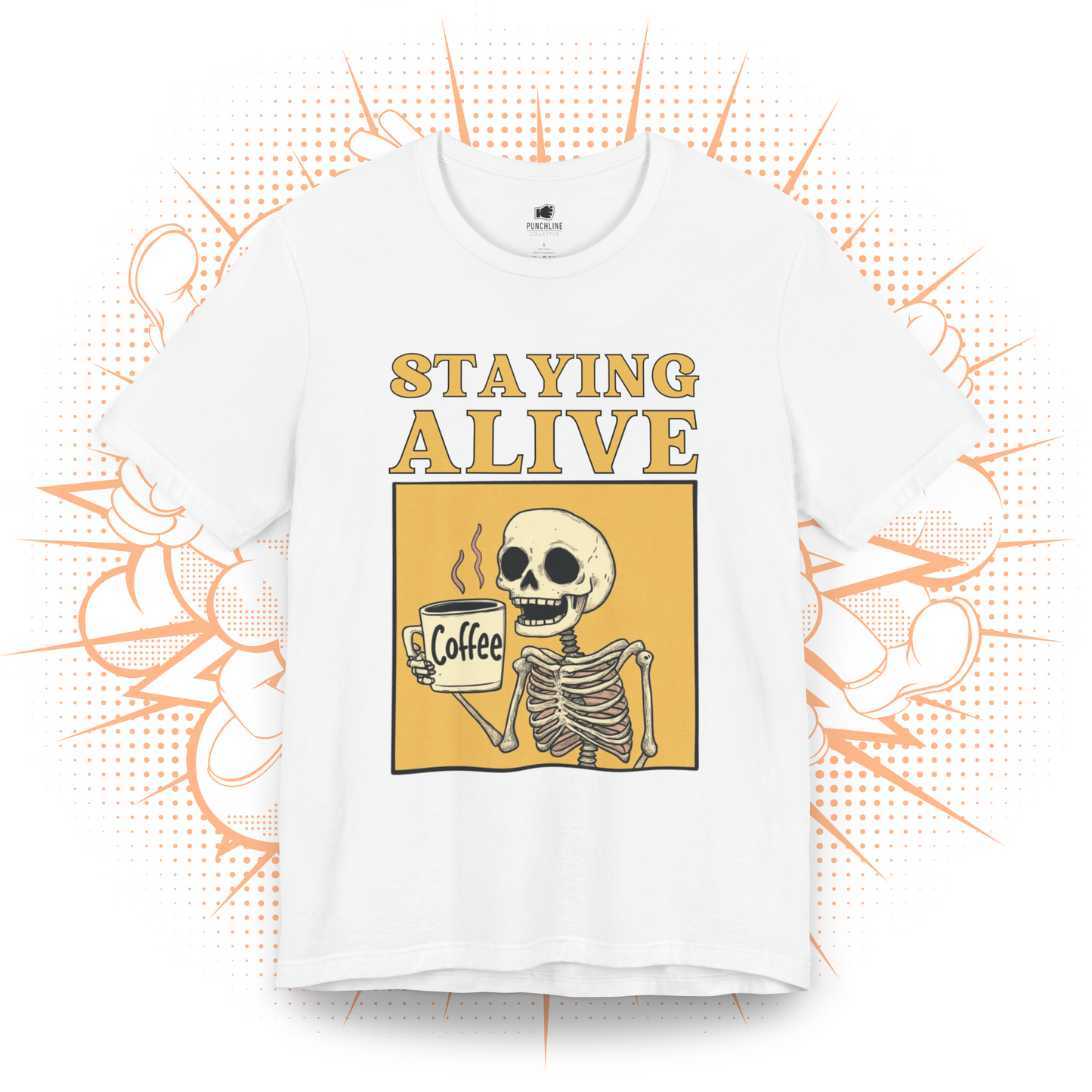 Staying Alive - T-Shirt